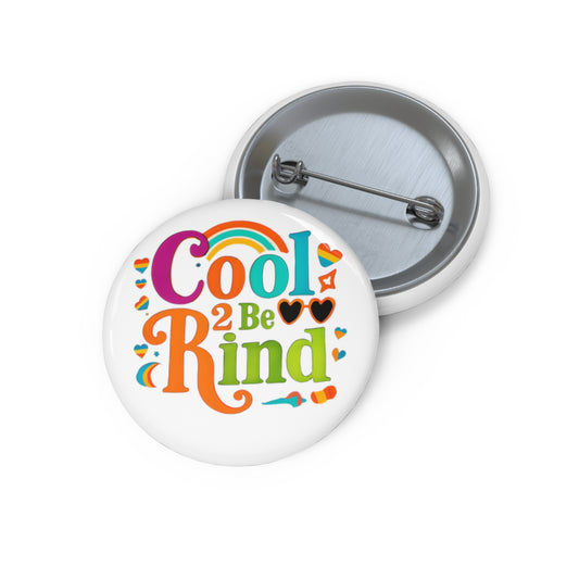 Pin Buttons, Cool 2 Be Kind Pin, Custom Pinback Button, Kindness Pin, Backpack Pin, Lapel Pin, Hat Pin
