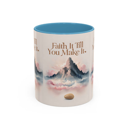 Faith It Till You Make It Coffee Mug, Motivational Drinkware, Inspirational Gift, Morning Coffee Cup, Self-Help Mug