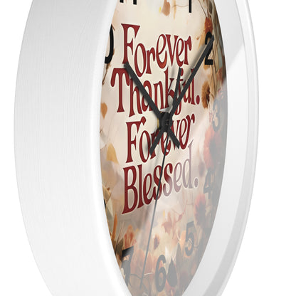 Forever Thankful Forever Blessed Wall Clock, Thankful Wall Decor, Blessed Home Decor, Religious Clock, Inspirational Gift