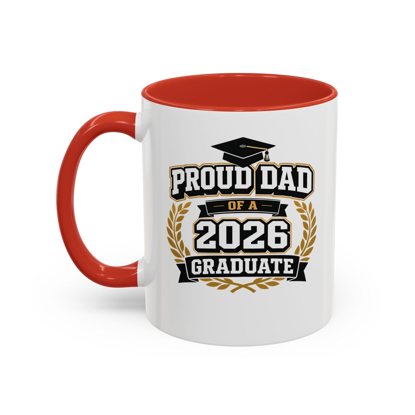 Proud Dad of a 2026 Graduate Mug | Custom Name Accent Coffee Mug