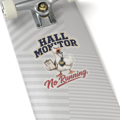 Hall Monitor Goose No Running Sticker | Kiss-Cut Sticker