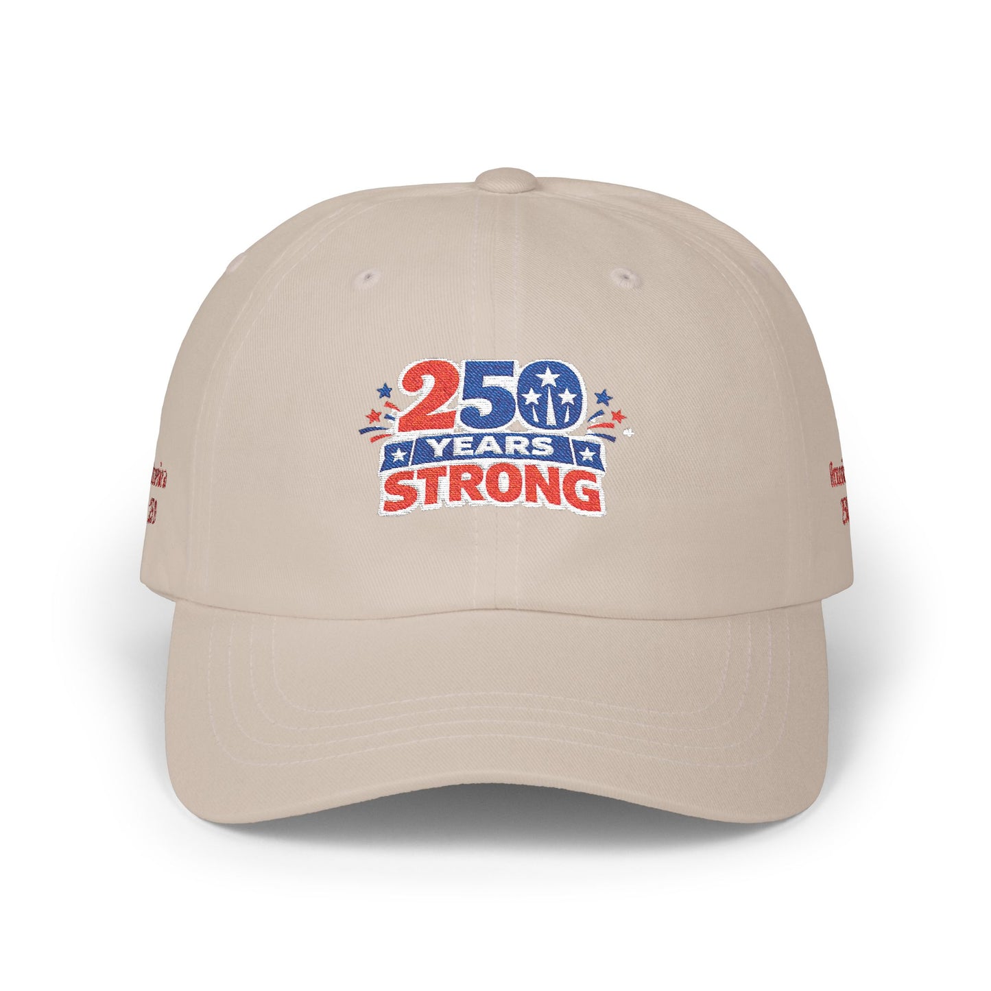 250 Years Strong 1776-2026 Dad Cap | America Anniversary