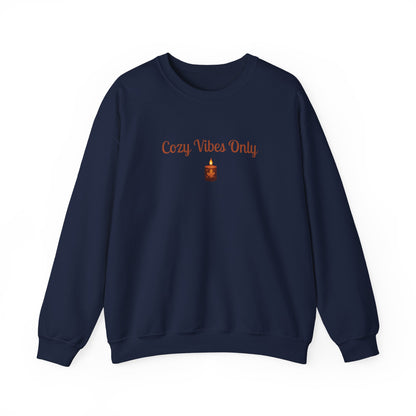 Cozy Vibes Only Sweatshirt, Unisex Crewneck, Casual Wear, Fall Fashion, Gift for Her, Cozy Apparel, Warm Layering