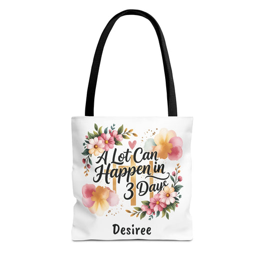 A Lot Can Happen in 3 Days Easter Faith Tote Bag | Floral Script Personalized Name