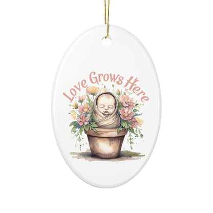 Love Grows Here Ceramic Ornaments, 2-Sided Print, Nursery Decor, Baby Shower Gift, Holiday Ornament, Floral Keepsake