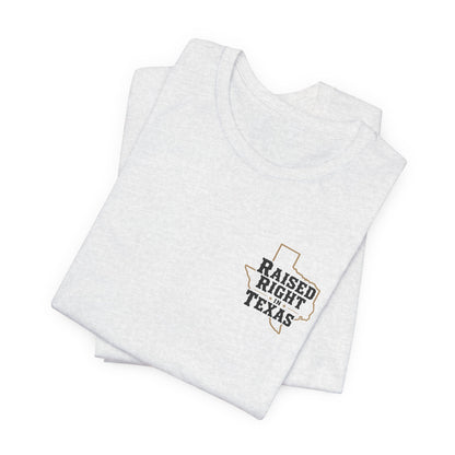Raised Right in Texas T-Shirt | Texas Outline, Typographic Western Design