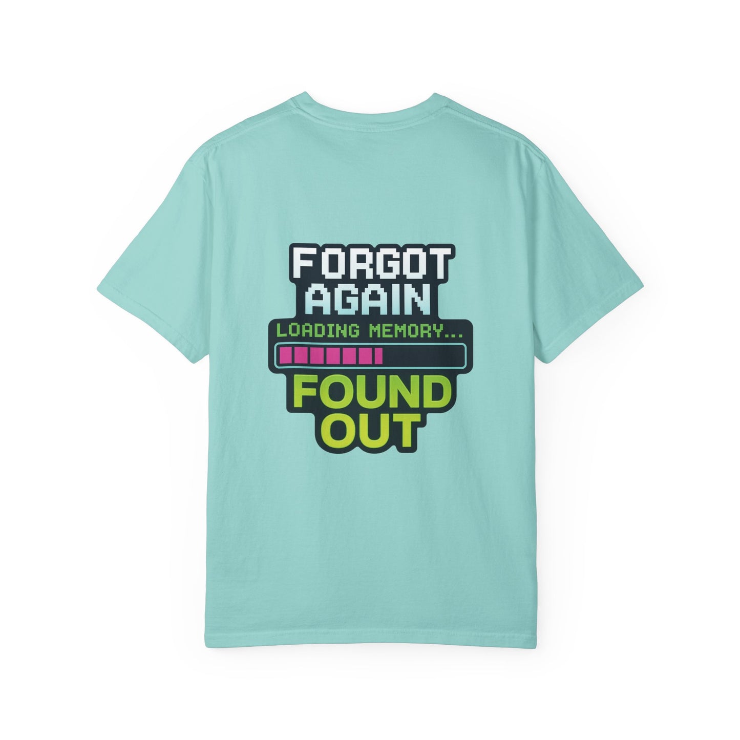 Retro Gaming-Style Funny T-Shirt Forgot Again Found Out, Vintage Gamer Tee, Unisex Tee, Gaming Gift, Gamer Shirt, Gamer Apparel