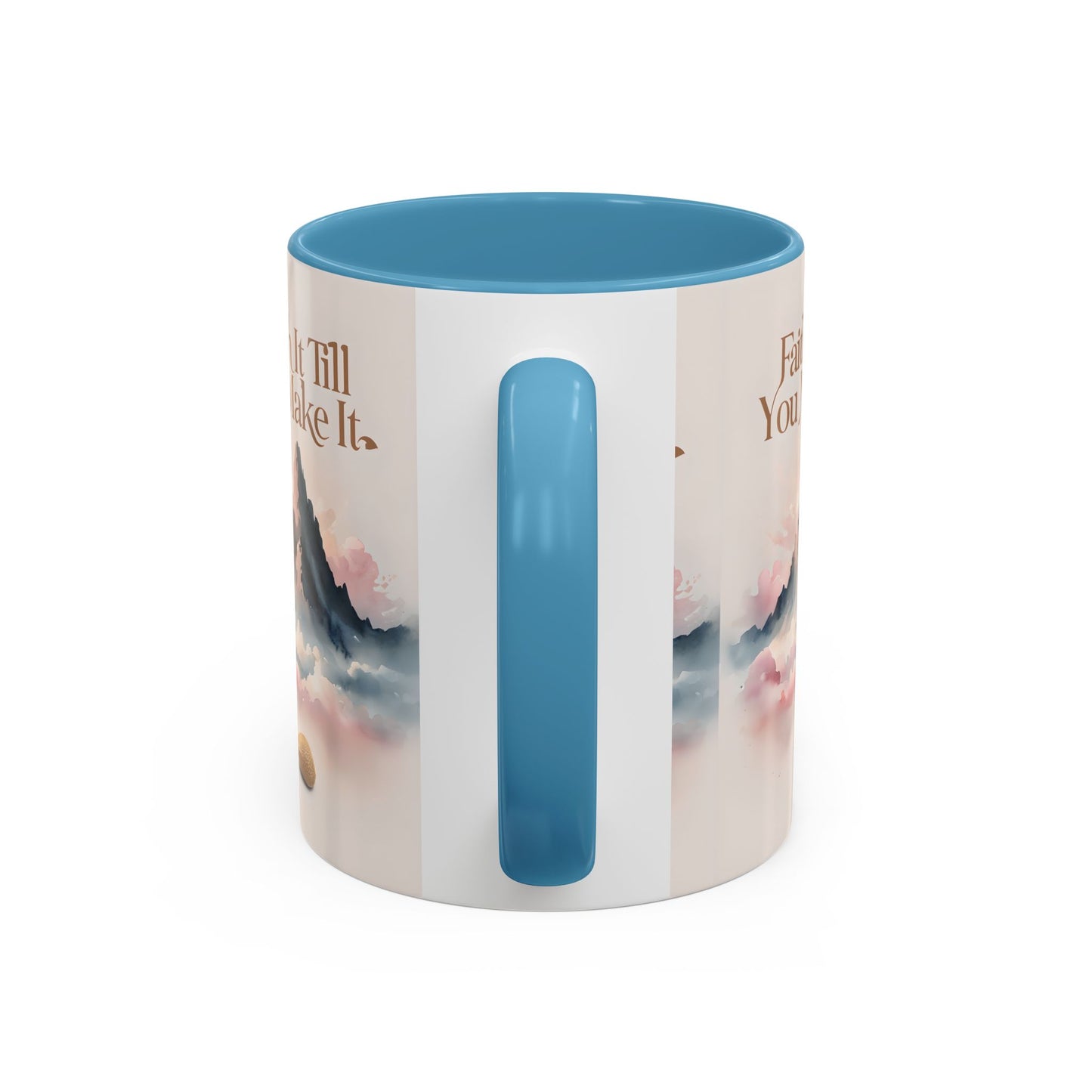 Faith It Till You Make It Coffee Mug, Motivational Drinkware, Inspirational Gift, Morning Coffee Cup, Self-Help Mug