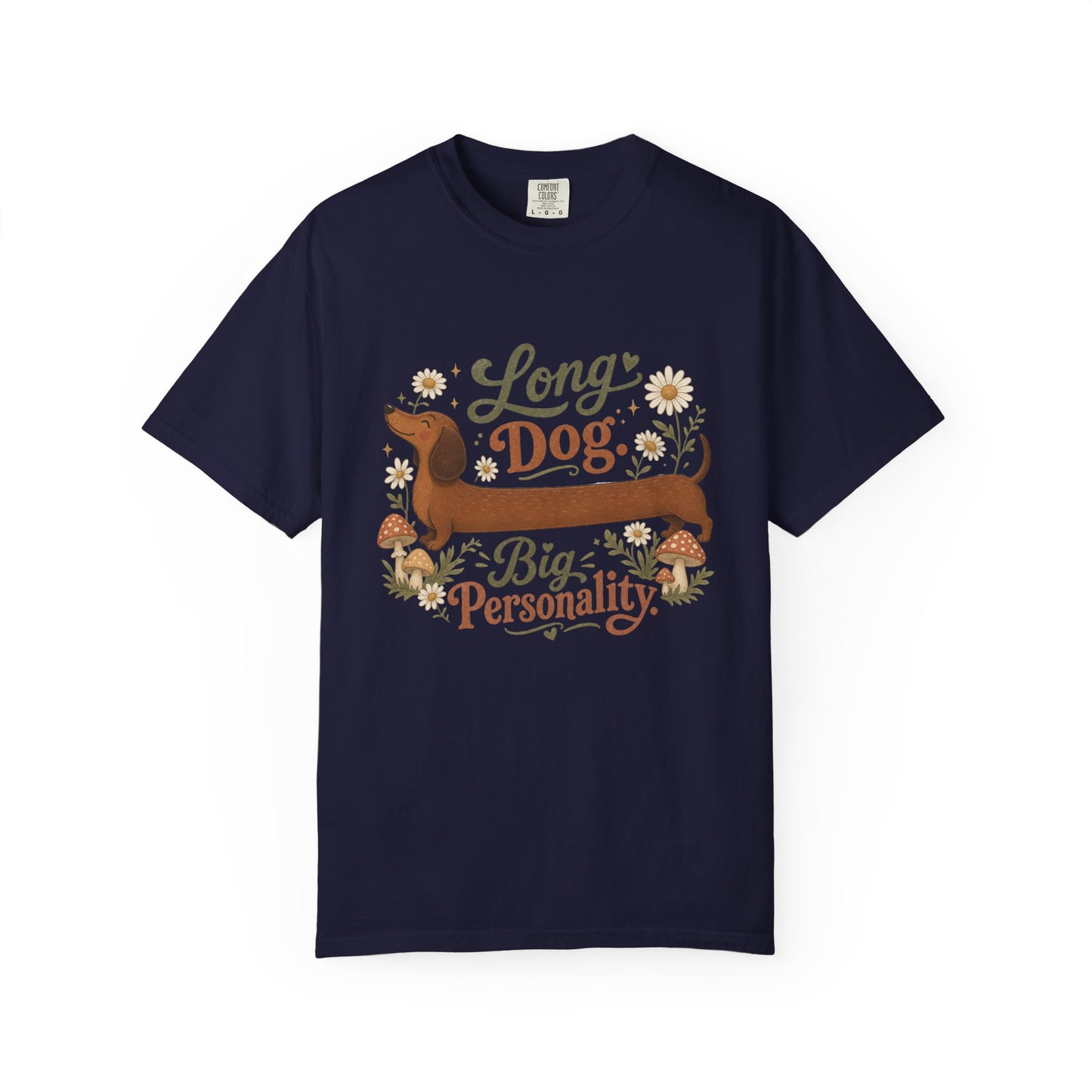 Long Dog Big Personality Dachshund T-shirt | Cute Sausage Dog Floral Design