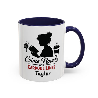 Crime Novels and Carpool Lines Mug | Accent Coffee Mug