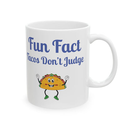 Fun Taco Fact Ceramic Mug - Perfect Gift for Taco Lovers, Foodie Gifts, Kitchen Decor, Quirky Coffee Cup, Humorous Kitchenware