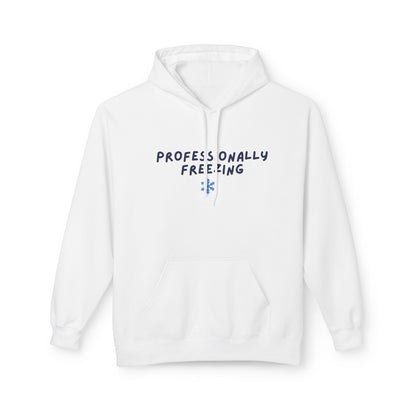 Professionally Freezing Hoodie | Handwritten Text, Snowflake Accent