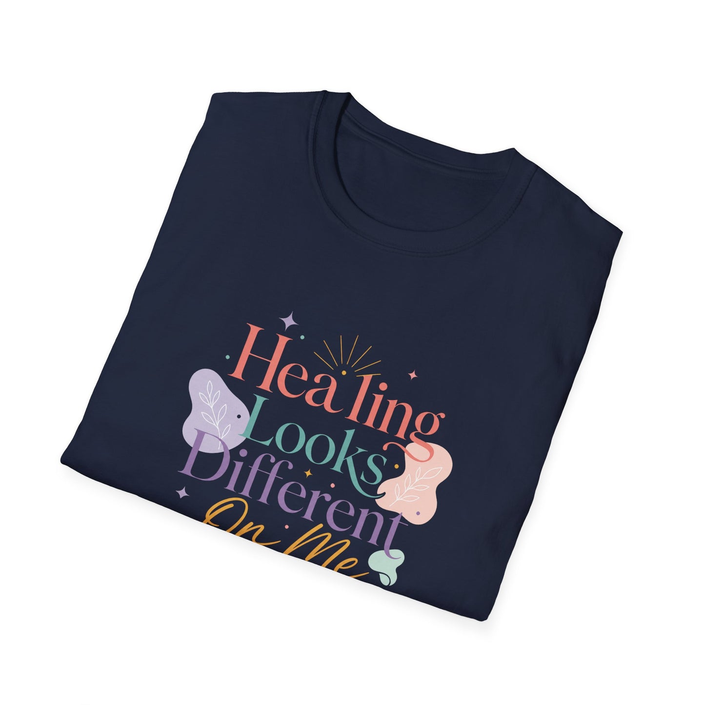 Healing Looks Different On Me T-Shirt | Pastel Floral Typography