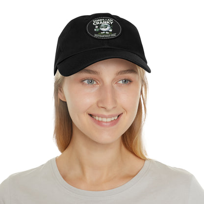Sorry I Am Cranky golf cartoon Dad Hat | Leather Patch