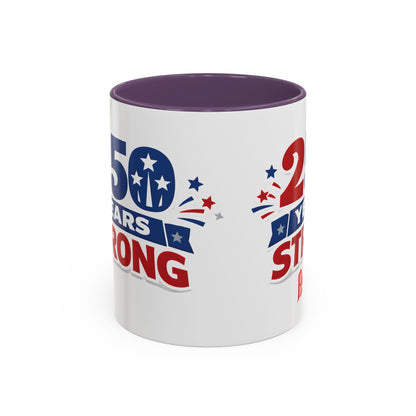 250 Years Strong America Anniversary Mug | Accent Coffee Mug