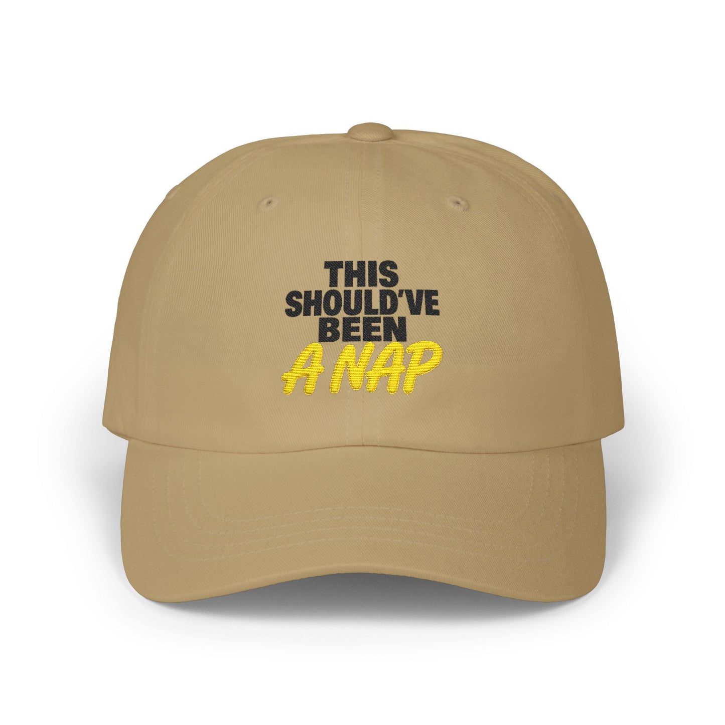 This Should've Been A Nap Dad Cap | Embroidered White Baseball Hat