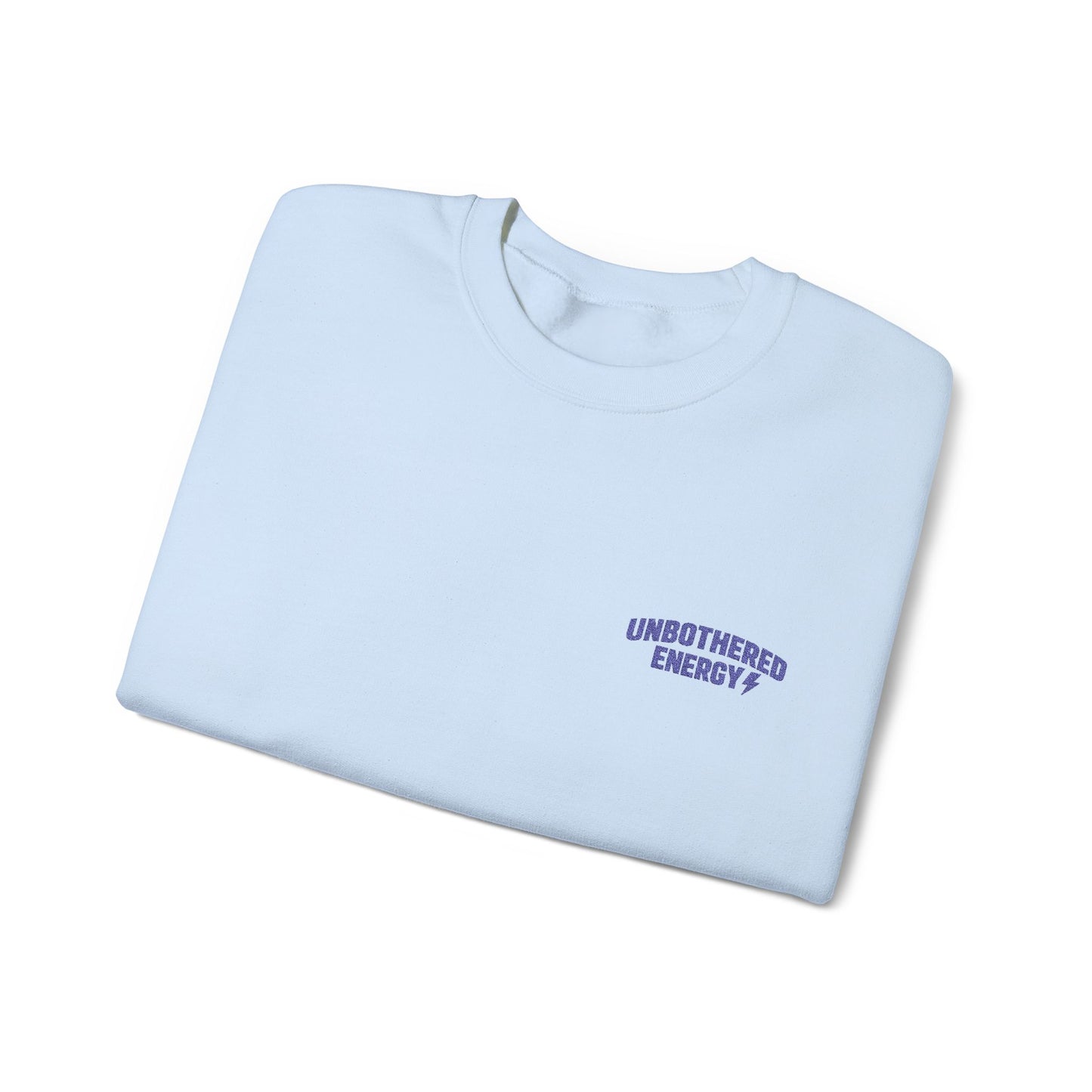 Unbothered Energy embroidered crewneck sweatshirt | left chest