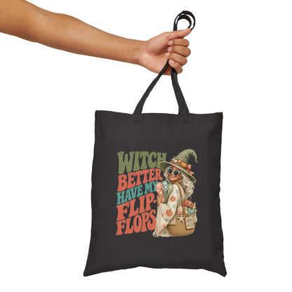 Witch Better Have My Flip Flops Tote Bag | Halloween Witch Illustration
