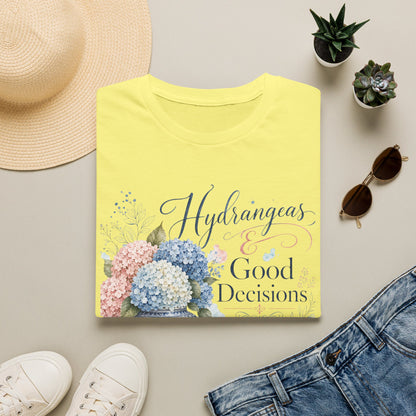 Hydrangeas & Good Decisions T-Shirt | Floral Hydrangea Design