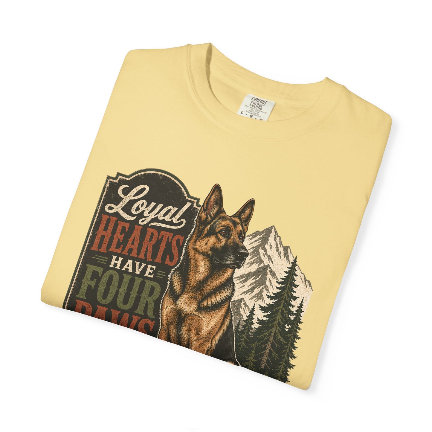 Loyal Hearts Have Four Paws German Shepherd T-shirt | Mountain Forest Dog Design