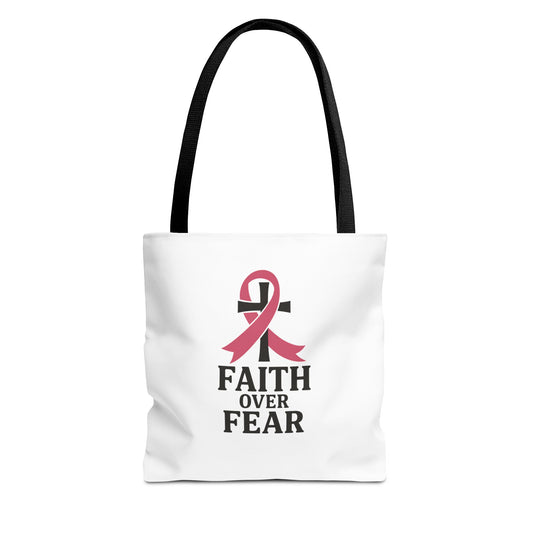 Faith Over Fear Tote Bag, Inspirational Gift for Cancer Awareness, Motivational Tote, Breast Cancer Support, Daily Use Bag