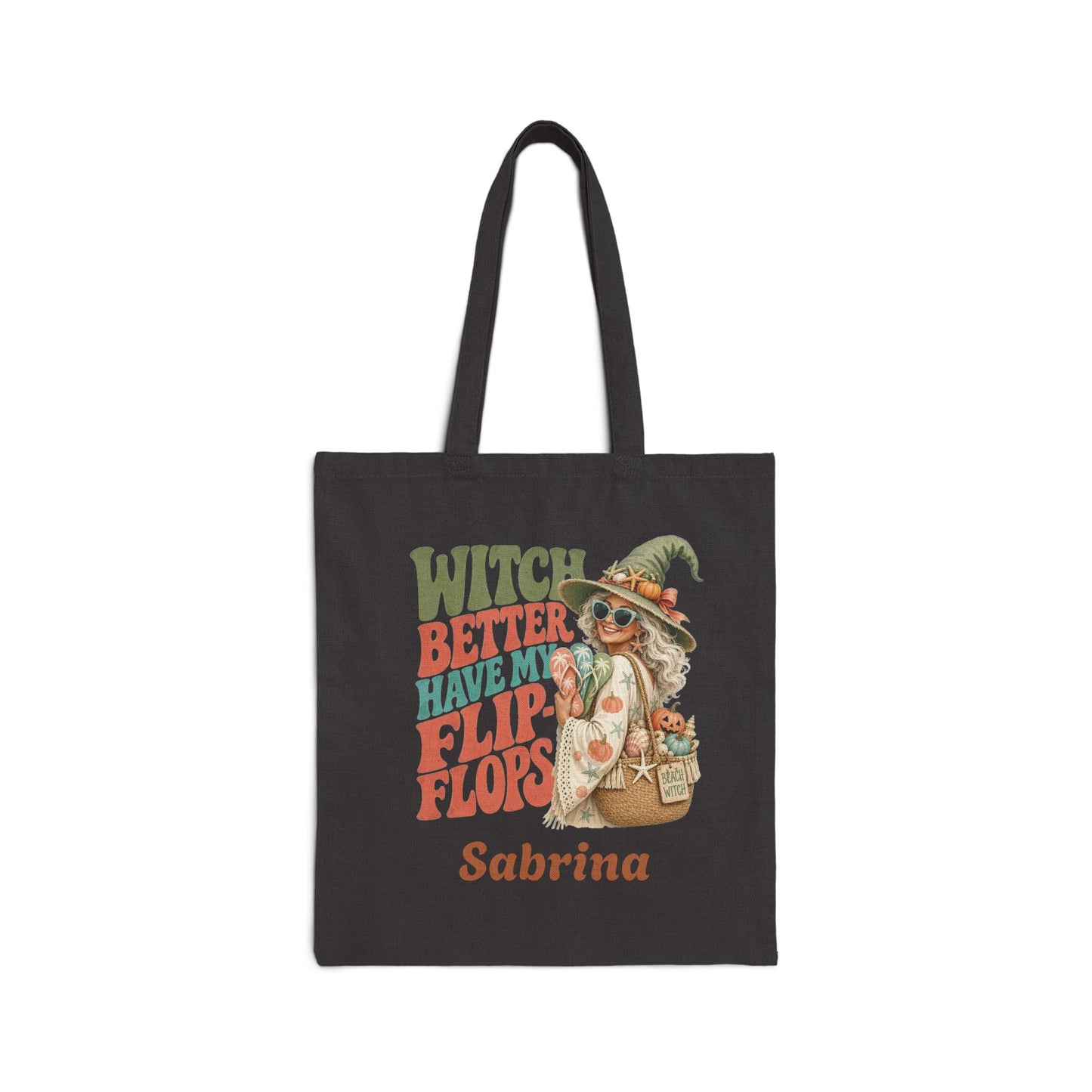Witch Better Have My Flip Flops Tote Bag | Halloween Witch Illustration