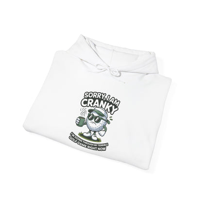 Sorry I Am Cranky Golf character Hoodie | Funny Golf Sweatshirt