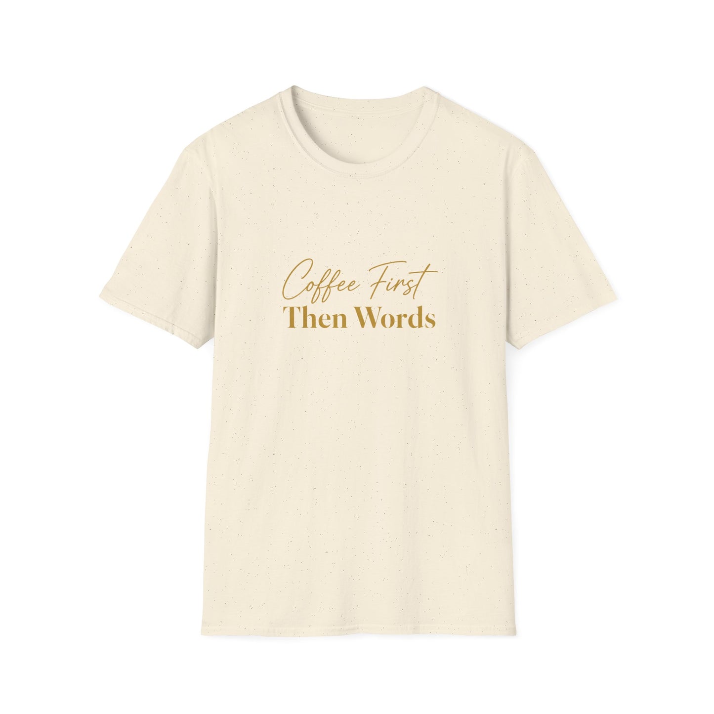 Coffee First Then Words T-Shirt | Script Typography Coffee Quote