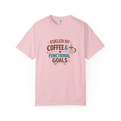 Fueled by Coffee & Functional Goals Occupational Therapist T-Shirt