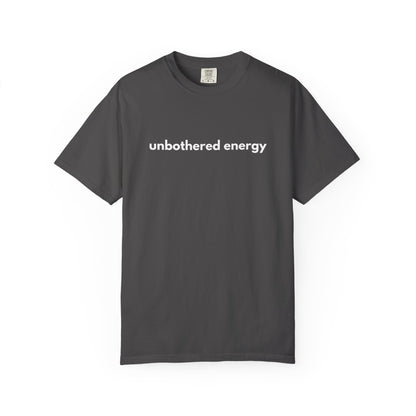 unbothered energy text T-Shirt | Minimalist Script Tee, Casual Everyday Shirt