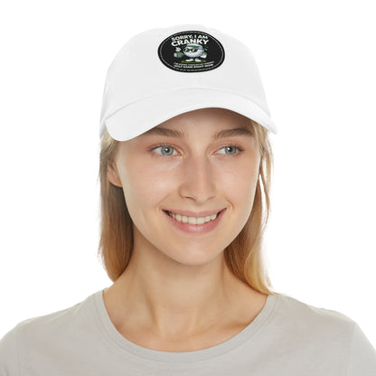 Sorry I Am Cranky golf cartoon Dad Hat | Leather Patch