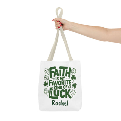 Faith Is My Favorite Kind Of Luck Tote | St. Patrick Shamrock Tote