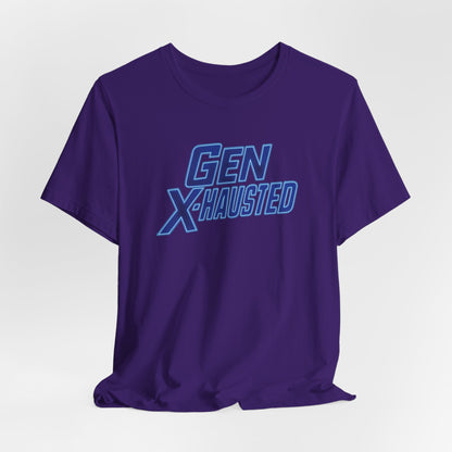 Gen X-Hausted Unisex Tee - Retro Humor Tee, Gift for Gen X, Casual Wear, Trendy Graphic Shirt, Unique Meme Apparel