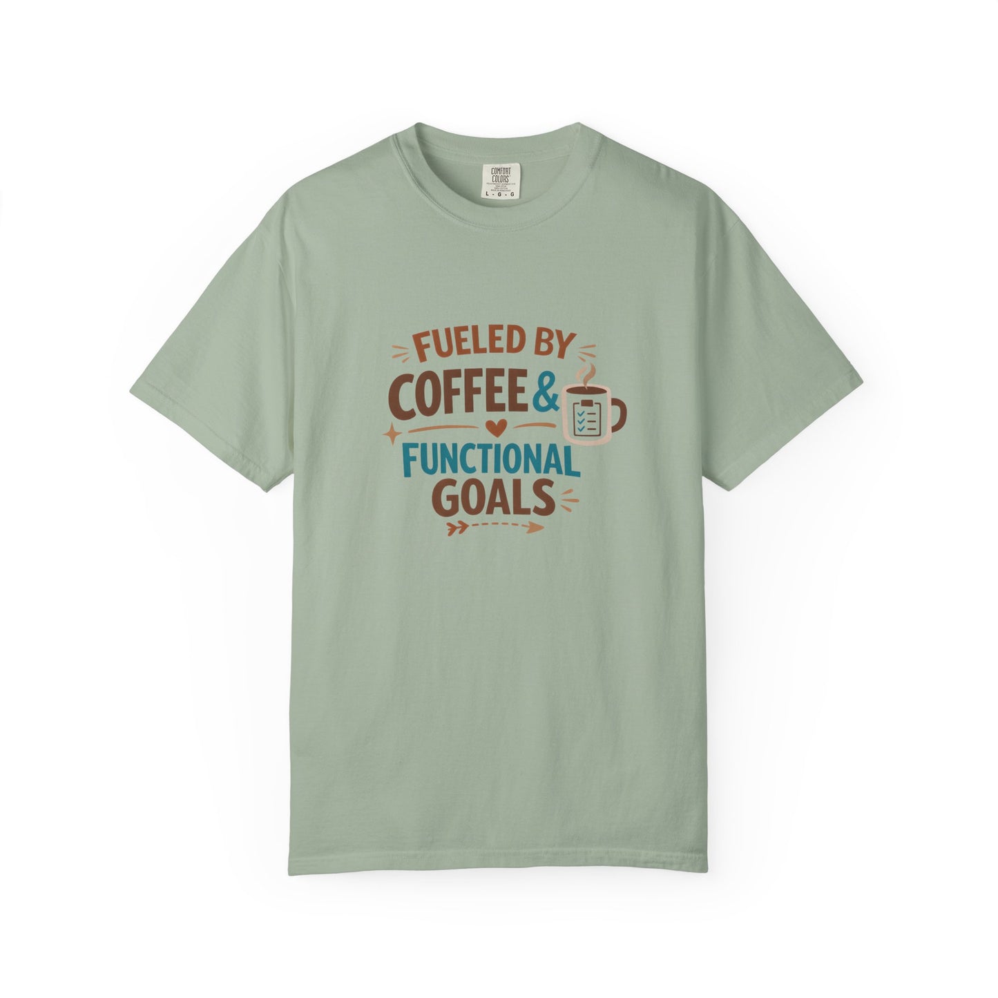 Fueled by Coffee & Functional Goals Occupational Therapist T-Shirt