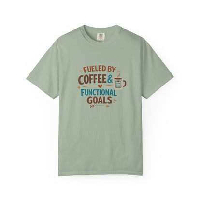 Fueled by Coffee & Functional Goals Occupational Therapist T-Shirt