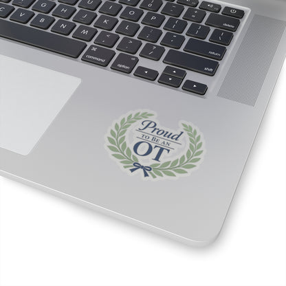Proud to Be an OT Sticker | Occupational Therapist Laurel Wreath