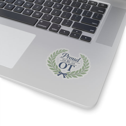 Proud to Be an OT Sticker | Occupational Therapist Laurel Wreath