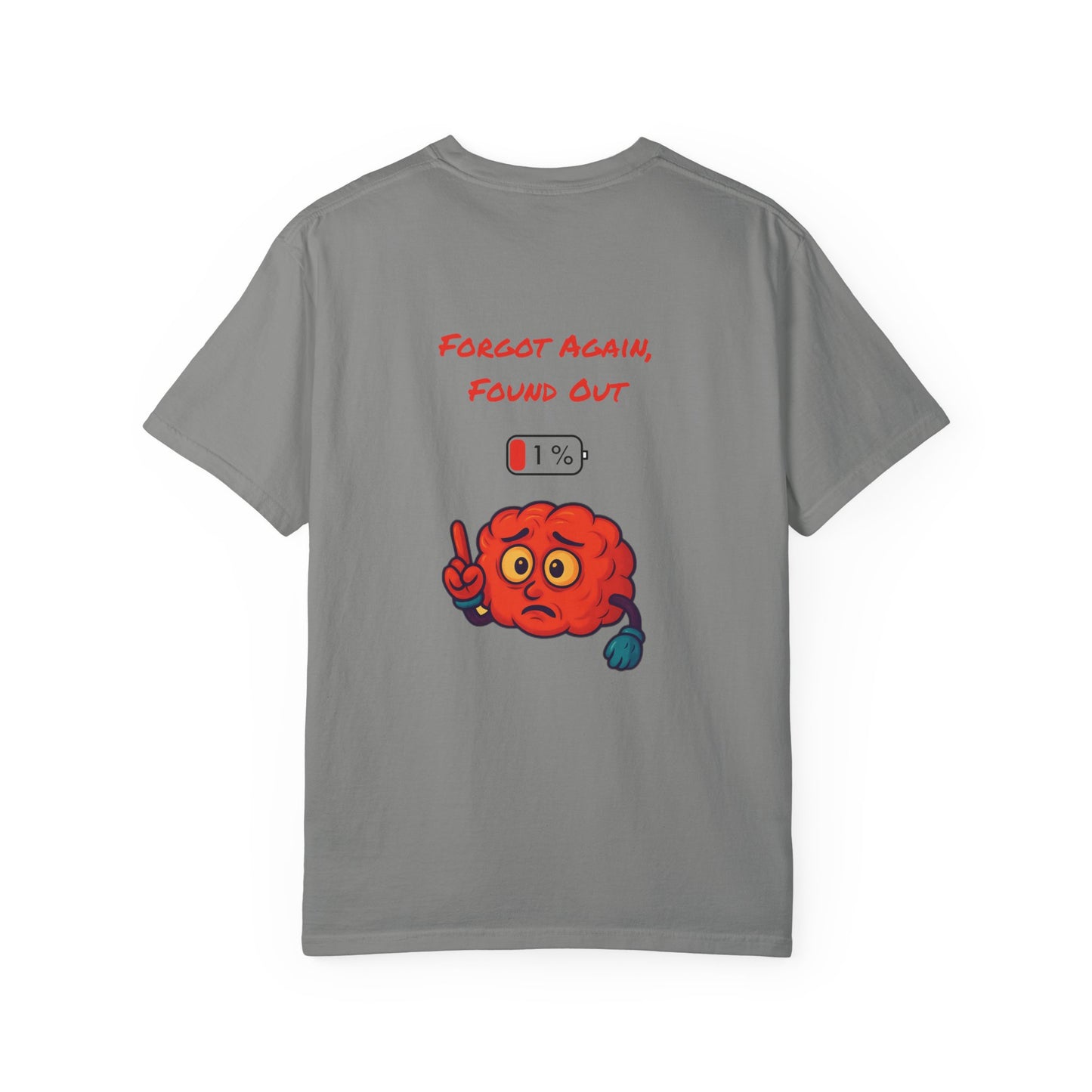 Gen X Humor Unisex T-shirt, Forgot Again Found Out Shirt, Funny 90s Tee, Vintage Style Top, Retro Clothing