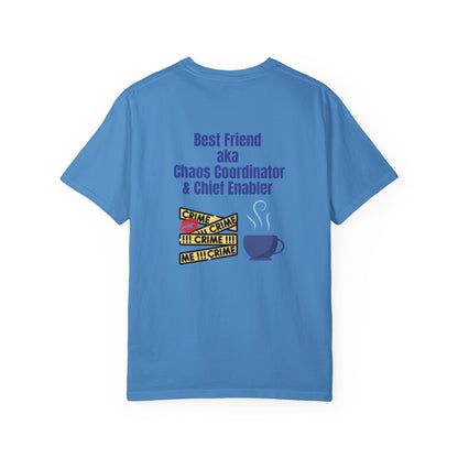 Best Friend Chaos Coordinator T-Shirt, Unisex Tee, Gift for Besties, Fun Friendship Shirt, Birthday Present, Casual Wear