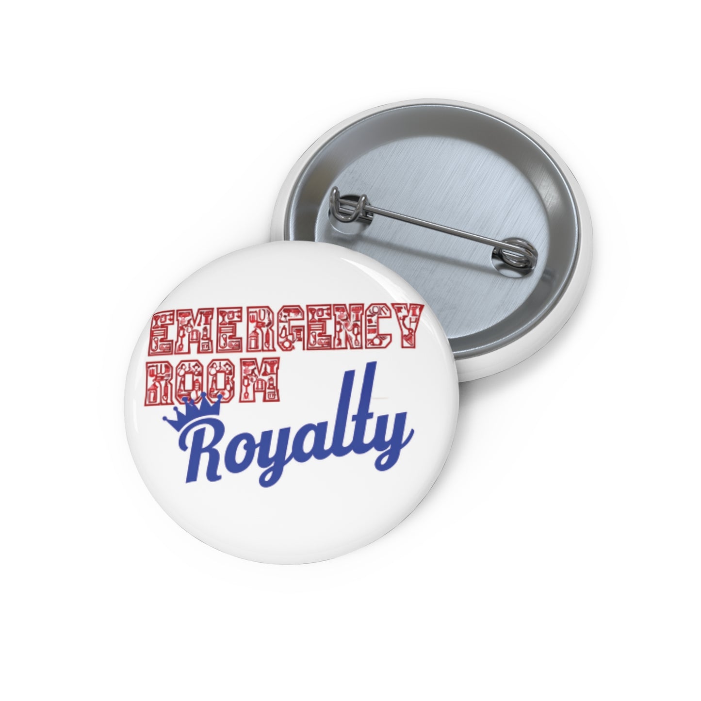Custom Pin Buttons, Emergency Room Royalty Nurse Healthcare Worker Gift, Medical Staff Badge, Hospital Appreciation Pin, RN Thank You