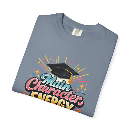 Main Character Energy Graduate T-Shirt | Graduation Cap Typography Tee