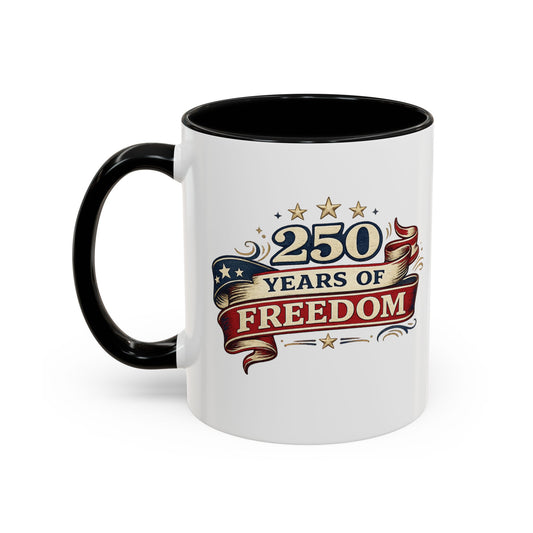 250 Years of Freedom Coffee Mug | Personalized Name - America 250th Anniversary, Semiquincentennial, Patriotic Gift, Heritage Celebration