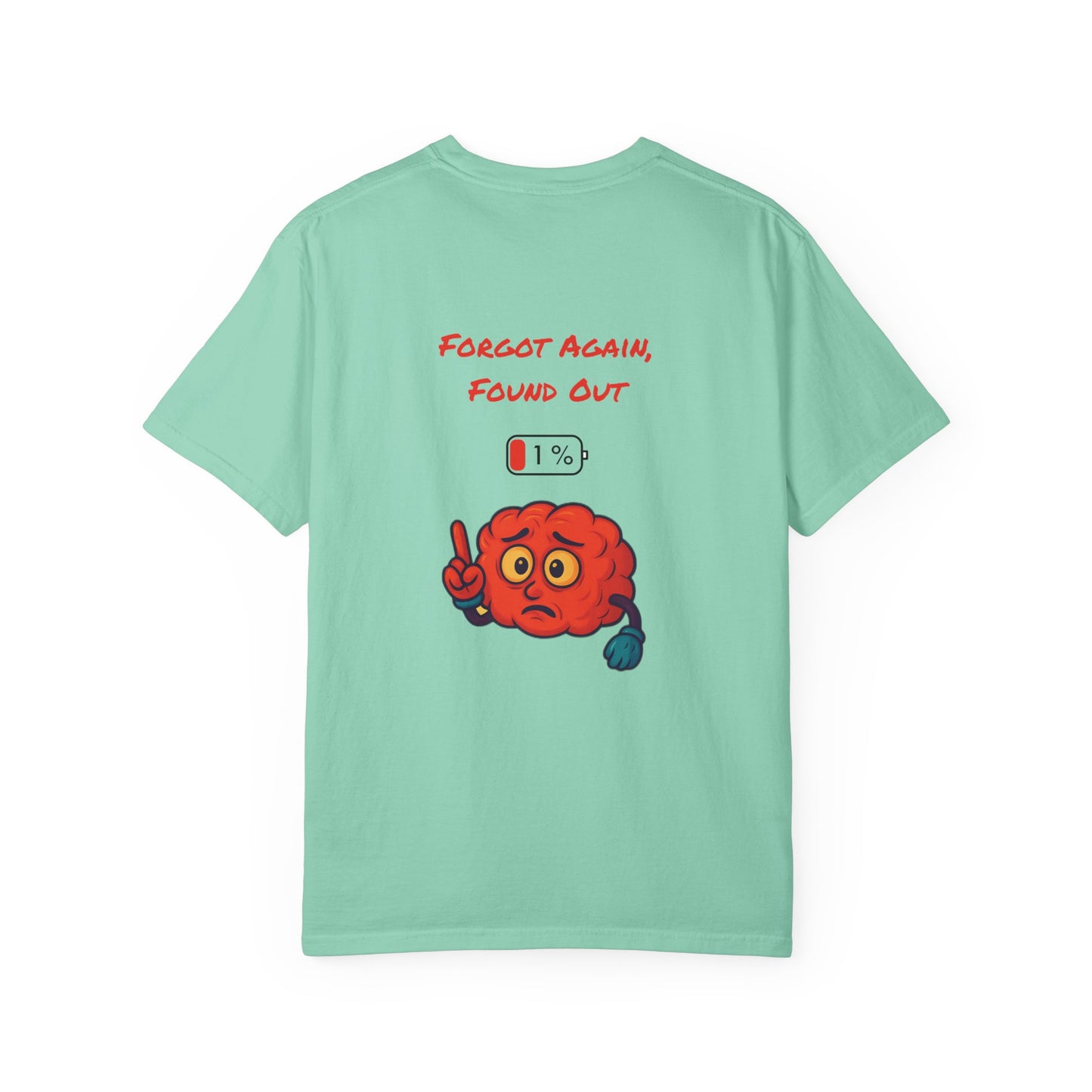 Gen X Humor Unisex T-shirt, Forgot Again Found Out Shirt, Funny 90s Tee, Vintage Style Top, Retro Clothing