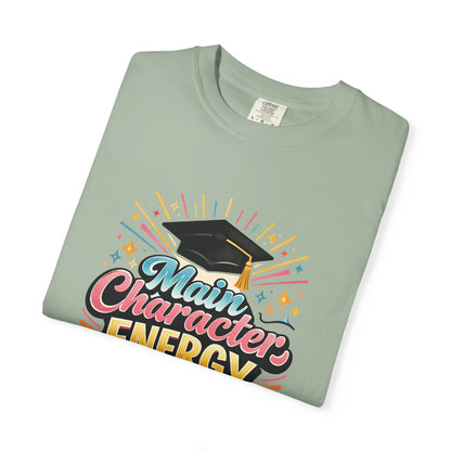 Main Character Energy Graduate T-Shirt | Graduation Cap Typography Tee