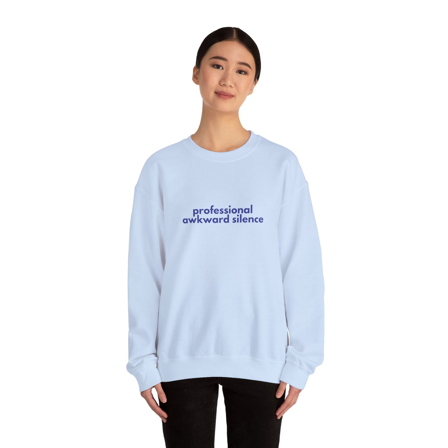 Professional Awkward Silence Sweatshirt