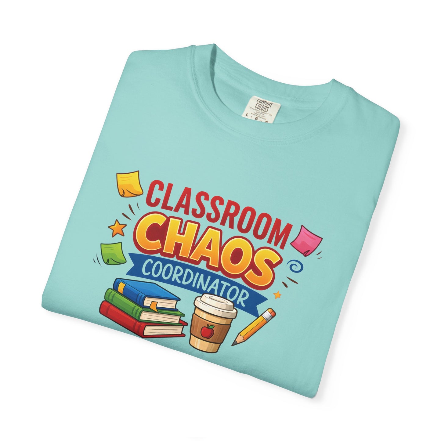 Classroom Chaos Coordinator T-shirt | Teacher Coffee Books Pencil