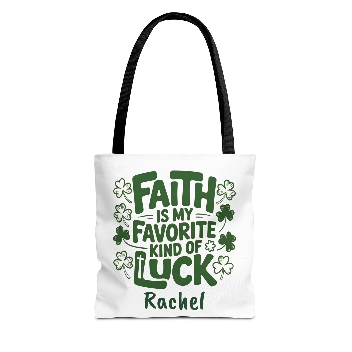 Faith Is My Favorite Kind Of Luck Tote | St. Patrick Shamrock Tote
