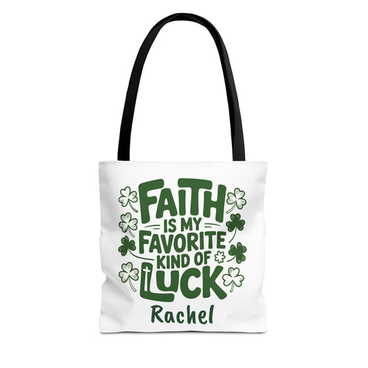 Faith Is My Favorite Kind Of Luck Tote | St. Patrick Shamrock Tote