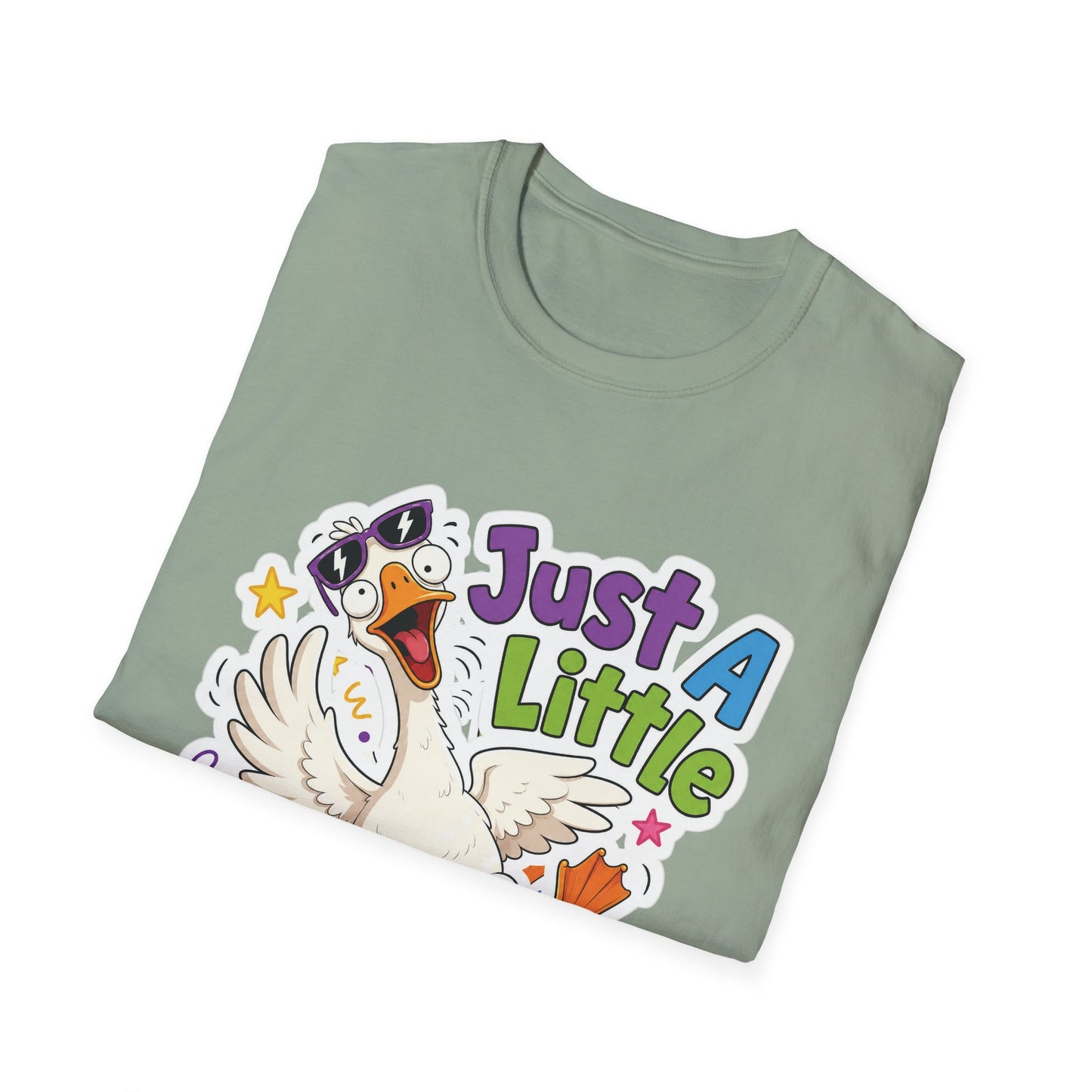 Just A Little Unhinged Goose T-Shirt | Funny Cartoon Goose Tee