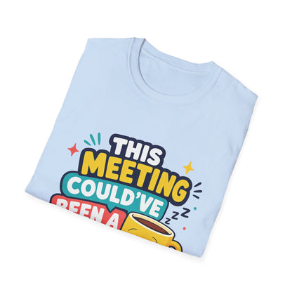 This Meeting Could've Been A Nap T-Shirt | Funny Coffee Cartoon Tee
